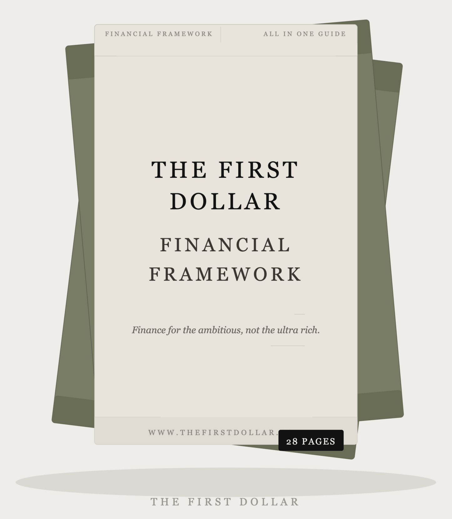 The First Dollar Financial Framework