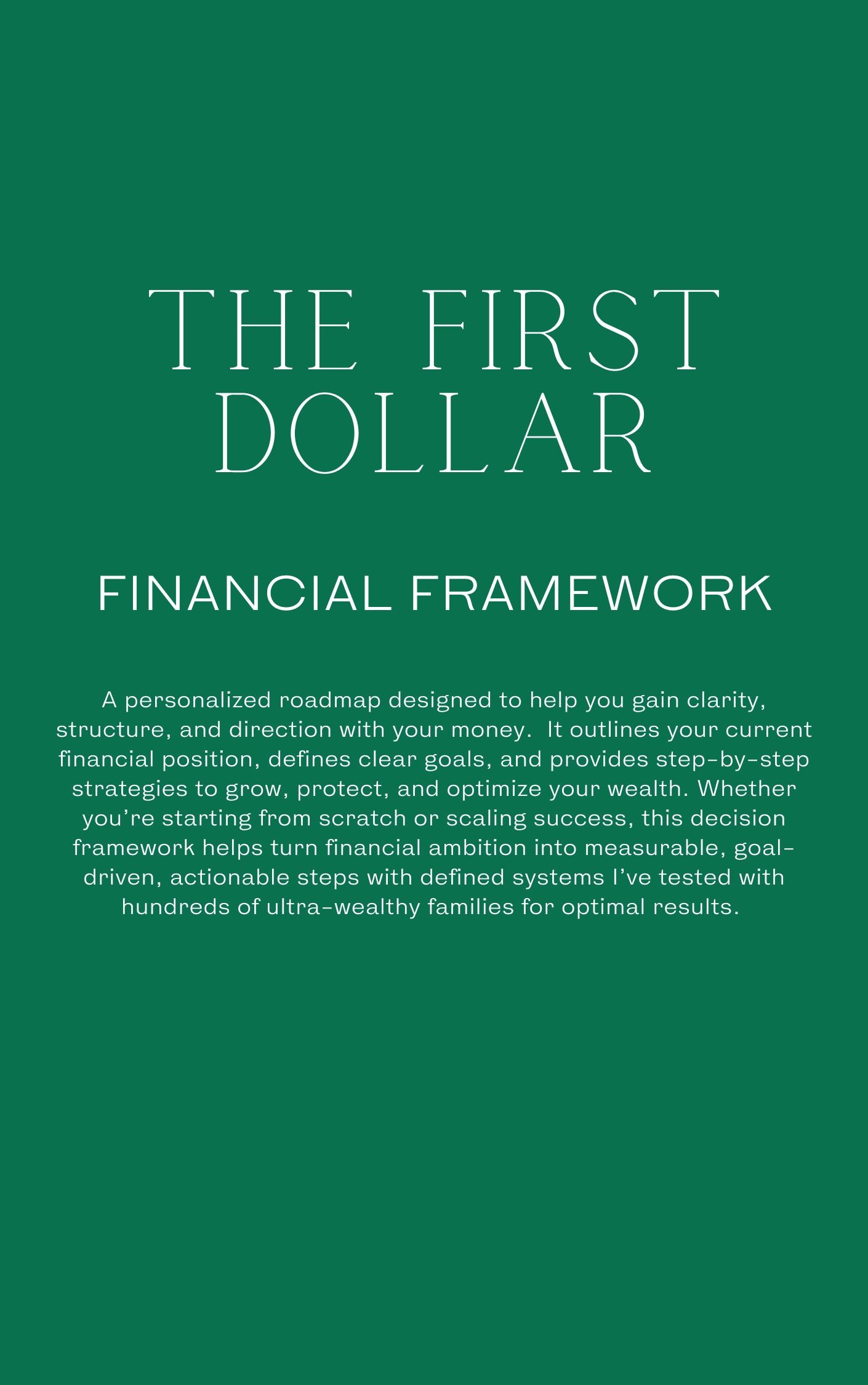 The First Dollar Framework